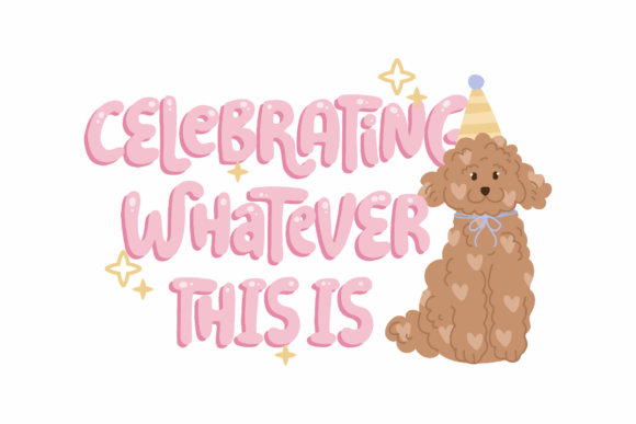 Celebrating Whatever This is, Dog Party Graphics