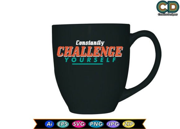 Constantly Challenge Yourself Graphics for Crafts