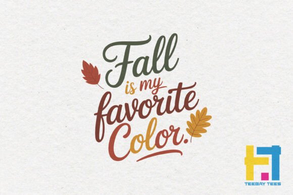 Fall is My Favorite Color Graphics & Crafts