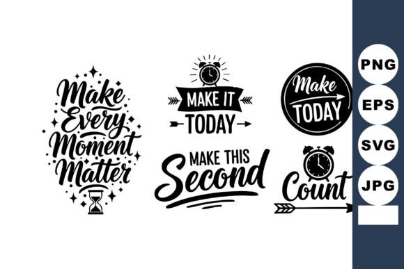 Motivational Quotes Clock Vectors: Graphics for Crafts & Brand Energy